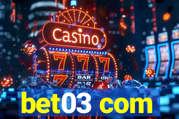 bet03 com